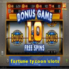 fortune tycoon slots